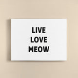 Canvas Quote - Live, Love, Meow