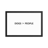 Framed Poster Quote - Dogs > People - Custom pet art of your dog or cat by pop-your-pup