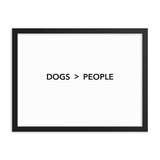 Framed Poster Quote - Dogs > People - Custom pet art of your dog or cat by pop-your-pup