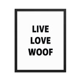 Framed Poster Quote - Live, Love, Woof - Custom pet art of your dog or cat by pop-your-pup