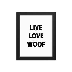 Framed Poster Quote - Live, Love, Woof - Custom pet art of your dog or cat by pop-your-pup