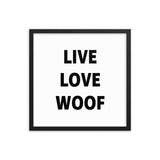 Framed Poster Quote - Live, Love, Woof - Custom pet art of your dog or cat by pop-your-pup