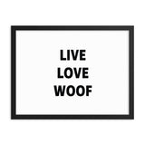 Framed Poster Quote - Live, Love, Woof - Custom pet art of your dog or cat by pop-your-pup