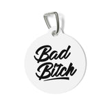 Bad Bitch Pet Tag