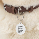 Classy Sassy Little Gassy Pet Tag