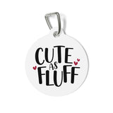 Cute As Fluff Pet Tag