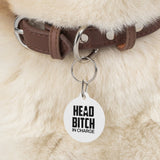 Head Bitch In Charge Pet Tag