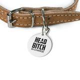 Head Bitch In Charge Pet Tag