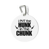 Hunk In The Chunk Pet Tag