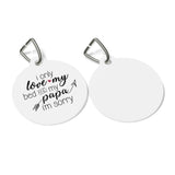 Only Love Bed And Papa Pet Tag