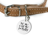 Pet Me Im Pretty Pet Tag