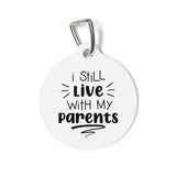 Still Live With Parents Pet Tag