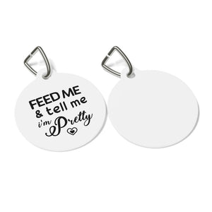 Tell Me Im Pretty Pet Tag