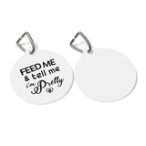 Tell Me Im Pretty Pet Tag