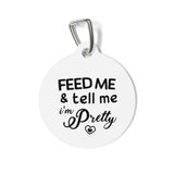 Tell Me Im Pretty Pet Tag