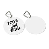 That Bitch Pet Tag